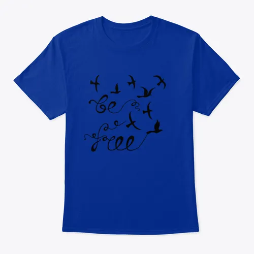 Be Free T-shirt